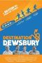 Nonton Film Destination: Dewsbury (2019) Sub Indo