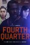Nonton Film Fourth Quarter (2018) Sub Indo