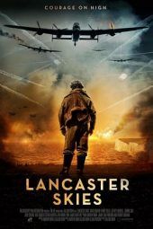 Nonton Film Lancaster Skies (2019) Sub Indo