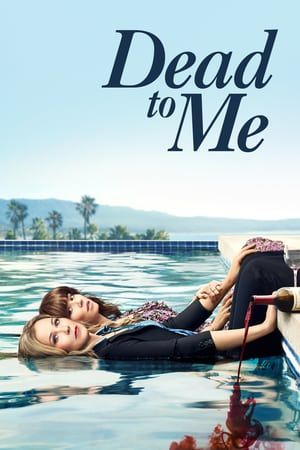 Nonton Dead to Me Season 01 (2019) Sub Indo