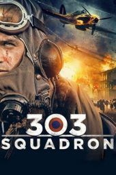 Nonton Film 303 Squadron (2018) Sub Indo