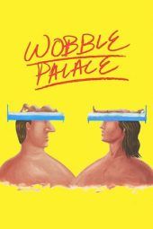 Nonton Film Wobble Palace (2018) Sub Indo