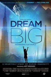 Nonton Film Dream Big: Engineering Our World (2017) Sub Indo