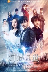 Nonton Film Ice Fantasy Destiny (2017) Sub Indo