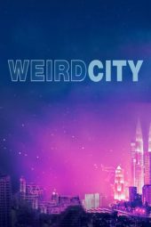 Nonton Film Weird City S01 (2019) Sub Indo