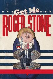 Nonton Film Get Me Roger Stone (2017) gt Sub Indo