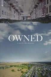 Nonton Film Owned: A Tale of Two Americas (2018) gt Sub Indo