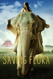 Nonton Film Saving Flora (2019) Sub Indo