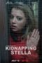 Nonton Film Kidnapping Stella (2019) Sub Indo Nonton Film Kidnapping Stella (2019) Sub Indo