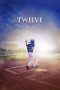 Nonton Film Twelve (2019) gt Sub Indo