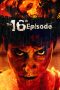 Nonton Film The 16th Episode (2019) Sub Indo