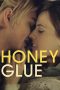 Nonton Film Honeyglue (2015) Sub Indo