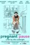 Nonton Film Pregnant Pause (2016) Sub Indo