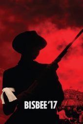 Nonton Film Bisbee ’17 (2018) Sub Indo