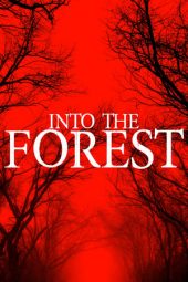 Nonton Film Into The Forest (2019) Sub Indo