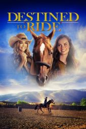 Nonton Film Destined to Ride (2018) gt Sub Indo