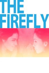 Nonton Film The Firefly (2013) Sub Indo