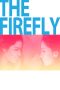 Nonton Film The Firefly (2013) Sub Indo Nonton Film The Firefly (2013) Sub Indo