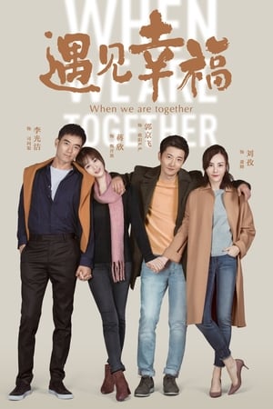 Nonton When We Are Together (2019) Sub Indo