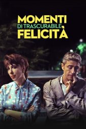 Nonton Film Momenti Di Trascurabile Felicit (2019) Sub Indo