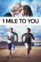 Nonton Film 1 Mile to You (2017) gt Sub Indo