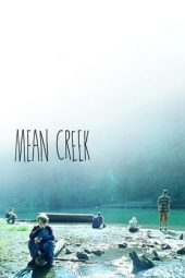 Nonton Film Mean Creek (2004) gt Sub Indo