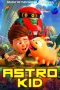 Nonton Film Astro Kid (2019) Sub Indo