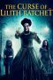 Nonton Film The Curse of Lilith Ratchet (2018) Sub Indo