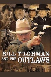 Nonton Film Bill Tilghman and the Outlaws (2019) Sub Indo