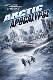 Nonton Film Arctic Apocalypse (2019) gt Sub Indo