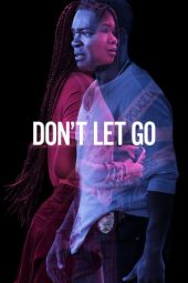 Nonton Film Don’t Let Go (2019) Sub Indo