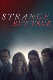 Nonton Film Strange But True (2019) Sub Indo