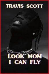 Nonton Film Travis Scott: Look Mom I Can Fly (2019) Sub Indo