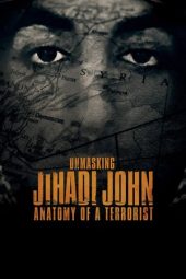 Nonton Film Unmasking Jihadi John: Anatomy of a Terrorist (2019) gt Sub Indo