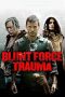 Nonton Film Blunt Force Trauma (2015) Sub Indo