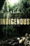 Nonton Film Indigenous (2014) Sub Indo