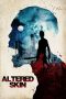 Nonton Film Altered Skin (2019) Sub Indo Nonton Film Altered Skin (2019) Sub Indo