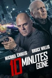 Nonton Film 10 Minutes Gone (2019) Sub Indo