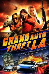 Nonton Film Grand Auto Theft: L.A. (2014) Sub Indo