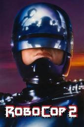 Nonton Film RoboCop 2 (1990) Sub Indo