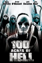 Nonton Film 100 Acres of Hell (2019) Sub Indo