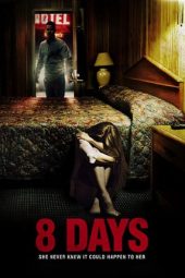 Nonton Film 8 Days (2014) Sub Indo