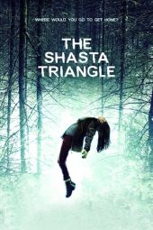 Nonton Film The Shasta Triangle (2019) Sub Indo