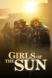 Nonton Film Girls of the Sun (2018) Sub Indo