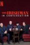 Nonton Film The Irishman: In Conversation (2019) Sub Indo