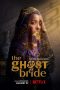Nonton Film The Ghost Bride (2020) Sub Indo Nonton Film The Ghost Bride (2020) Sub Indo