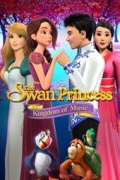 Nonton Film The Swan Princess: Kingdom of Music (2019) Sub Indo