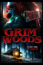 Nonton Film Grim Woods (2019) Sub Indo