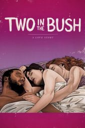 Nonton Film Two in the Bush: A Love Story (2018) Sub Indo