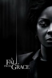 Nonton Film A Fall From Grace (2020) Sub Indo